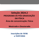 Processo seletivo de mestrado e doutorado 2024.2 - PPGF