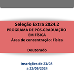 Seleção Extra para doutorado PPGF - 2024.2